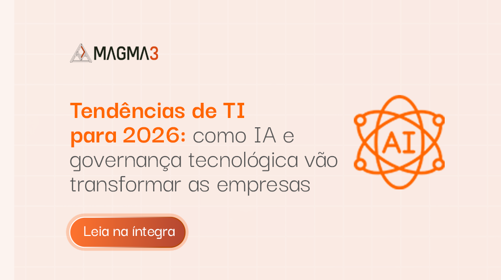 Tendências de TI para 2026: como IA e governança tecnológica vão transformar as empresas